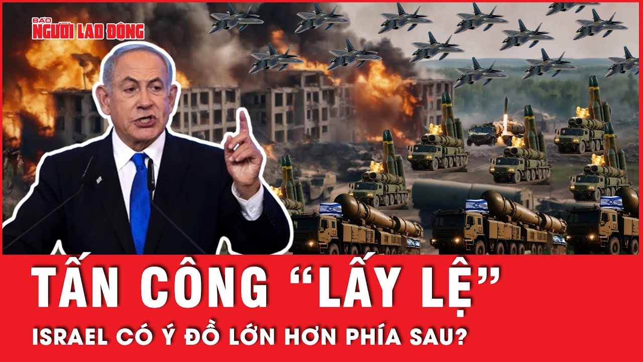 Trả đũa Iran theo kiểu “lấy lệ”, Israel có ý đồ lớn hơn phía sau? | Tin thế giới