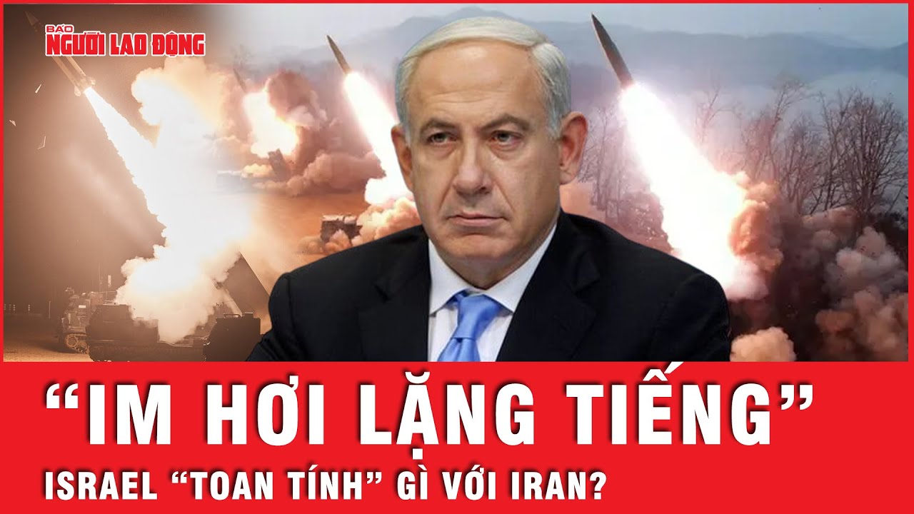 Sau đòn tấn công, Israel bất ngờ “án binh bất động”, có chiến lược ngầm đang được tính toán?