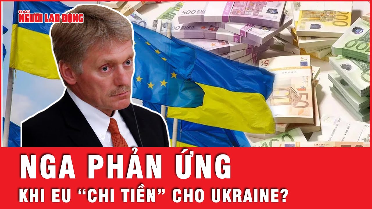 Nga bất ngờ bàng quan trước việc EU lên “kế hoạch B” viện trợ Ukraine? | Tin thế giới