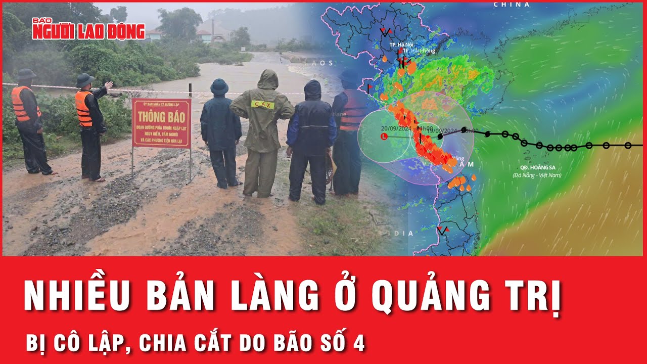 Bão số 4 gây mưa lớn ở miền Trung: Nhiều bản làng Quảng Trị bị cô lập, chia cắt | Thời sự