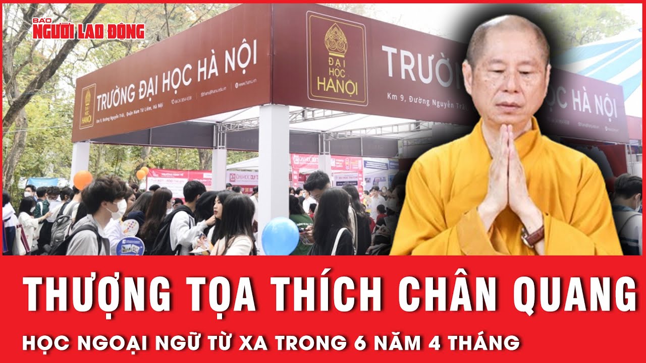 Thượng tọa Thích Chân Quang học ngoại ngữ từ xa trong 6 năm 4 tháng | Thời sự