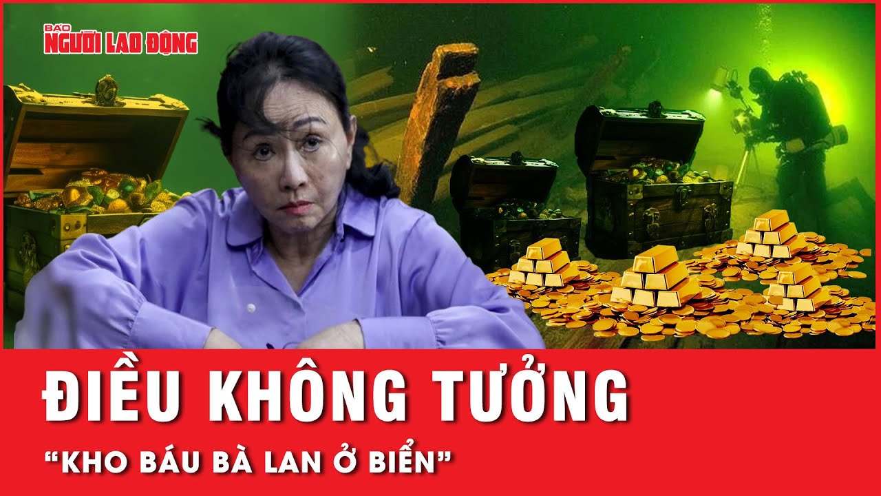 Điều không tưởng về “kho báu” trăm ngàn tỷ của bà Trương Mỹ Lan | Tin tức