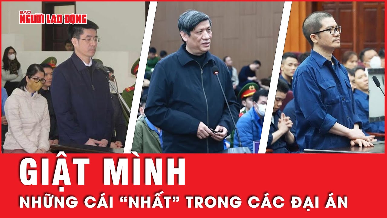 Những cái nhất trong đại án năm 2023: Từ số lượng bị cáo đến số lượng quan chức bị xét xử… | Tin tức