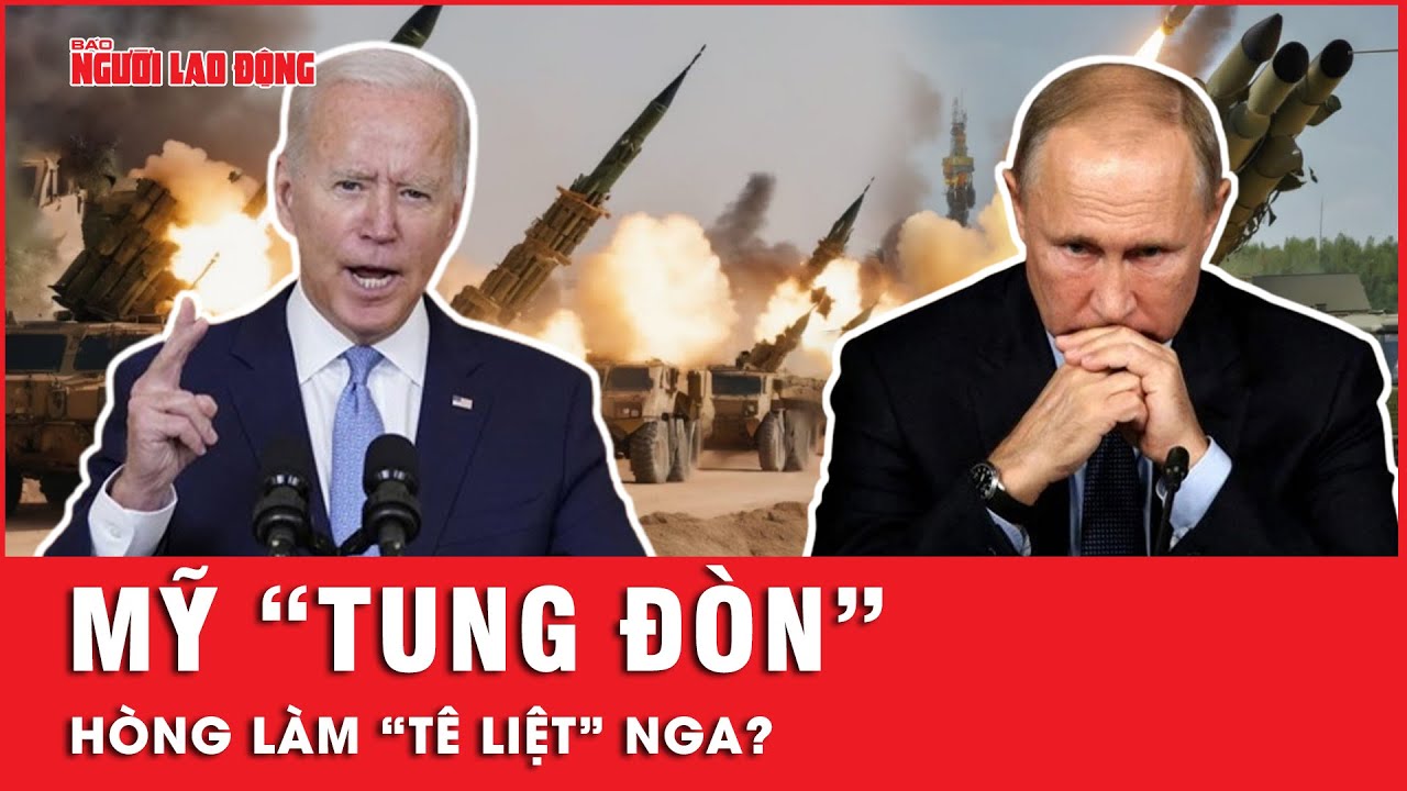 Mỹ tung “hàng trăm cú đấm thép” hòng trừng phạt thay Ukraine, Nga vẫn “bình chân như vại”?