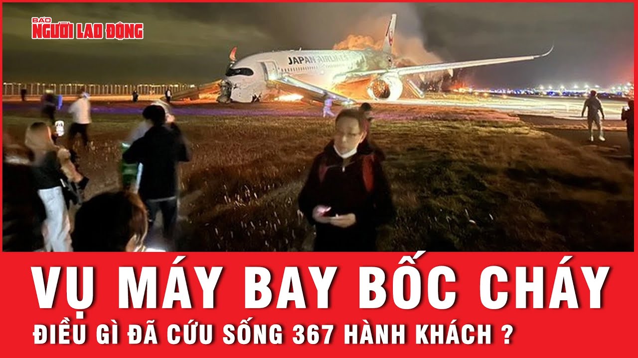 Vụ máy bay Nhật Bản bốc cháy: Tất cả thoát hiểm chỉ nhờ một quy tắc cơ bản | Tin tức