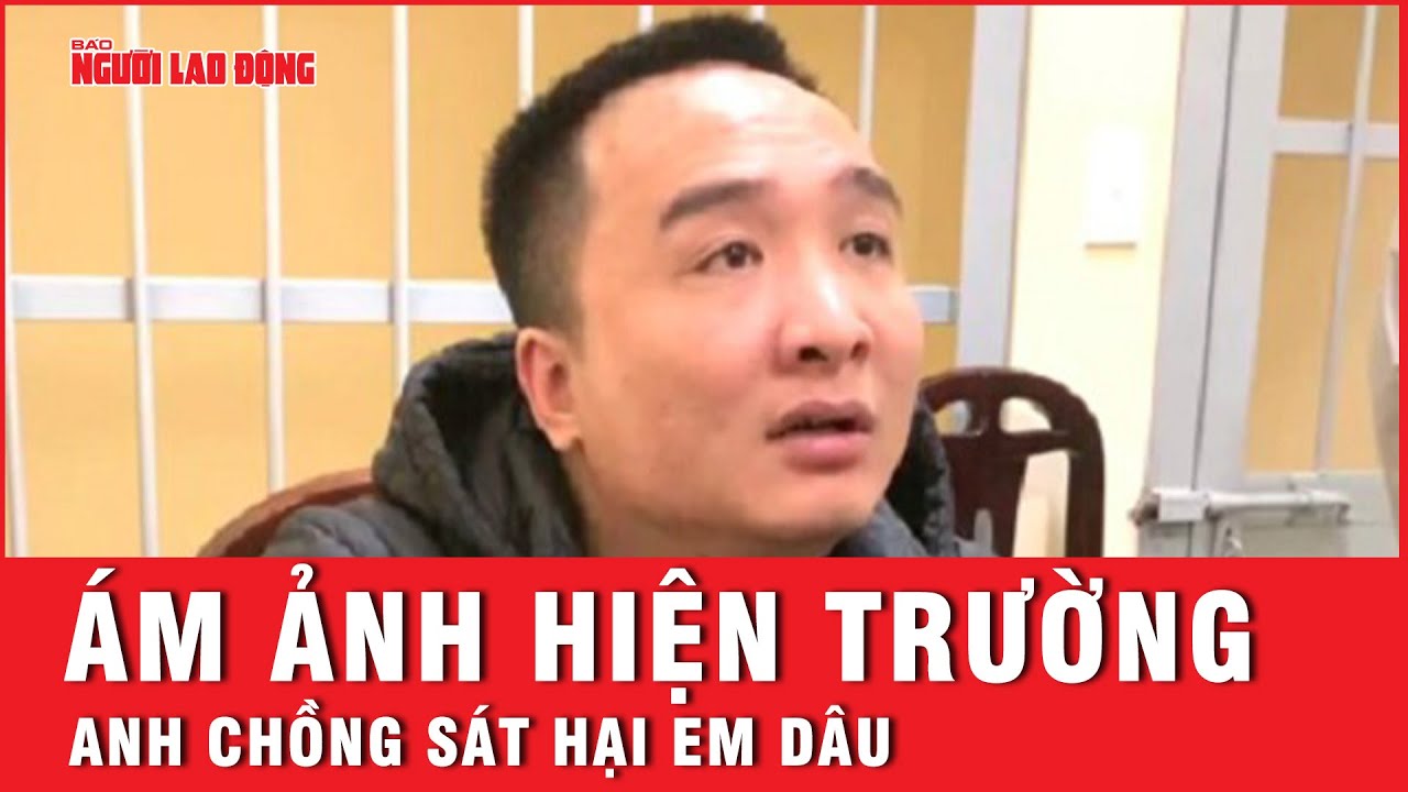 Kinh hoàng: Anh chồng sát hại em dâu trước nhà rồi thản nhiên kéo nạn nhân ra ngoài  | Tin tức