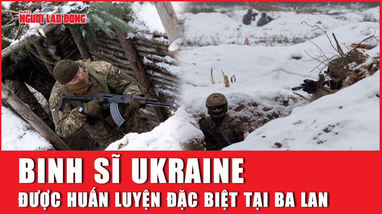 Binh sĩ Ukraine được huấn luyện đặc biệt tại Ba Lan | Báo Người Lao Động