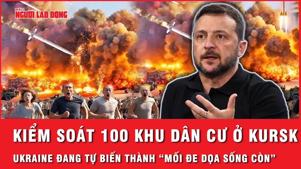 Ukraine tuyên bố đã kiểm soát 100 khu dân cư trong chiến dịch vào vùng Kursk của Nga | Tin thế giới