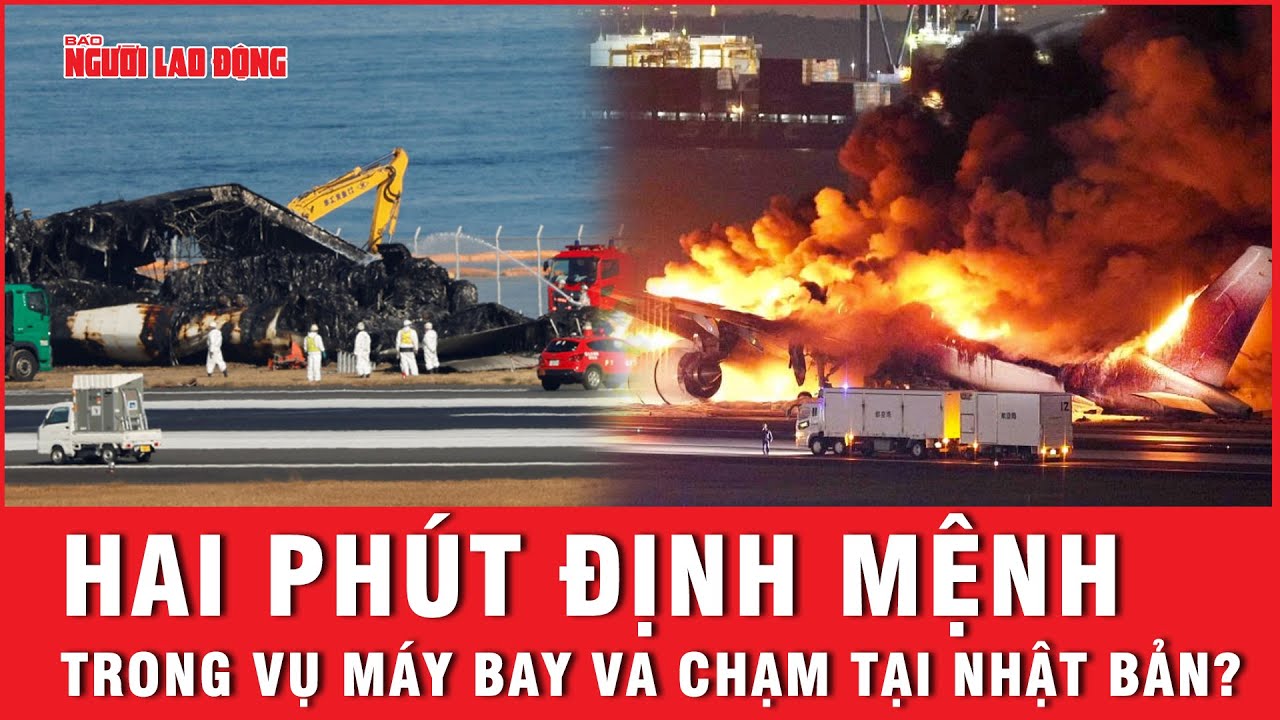 Hai phút định mệnh trong vụ máy bay va chạm tại Nhật Bản? | Báo Người Lao Động