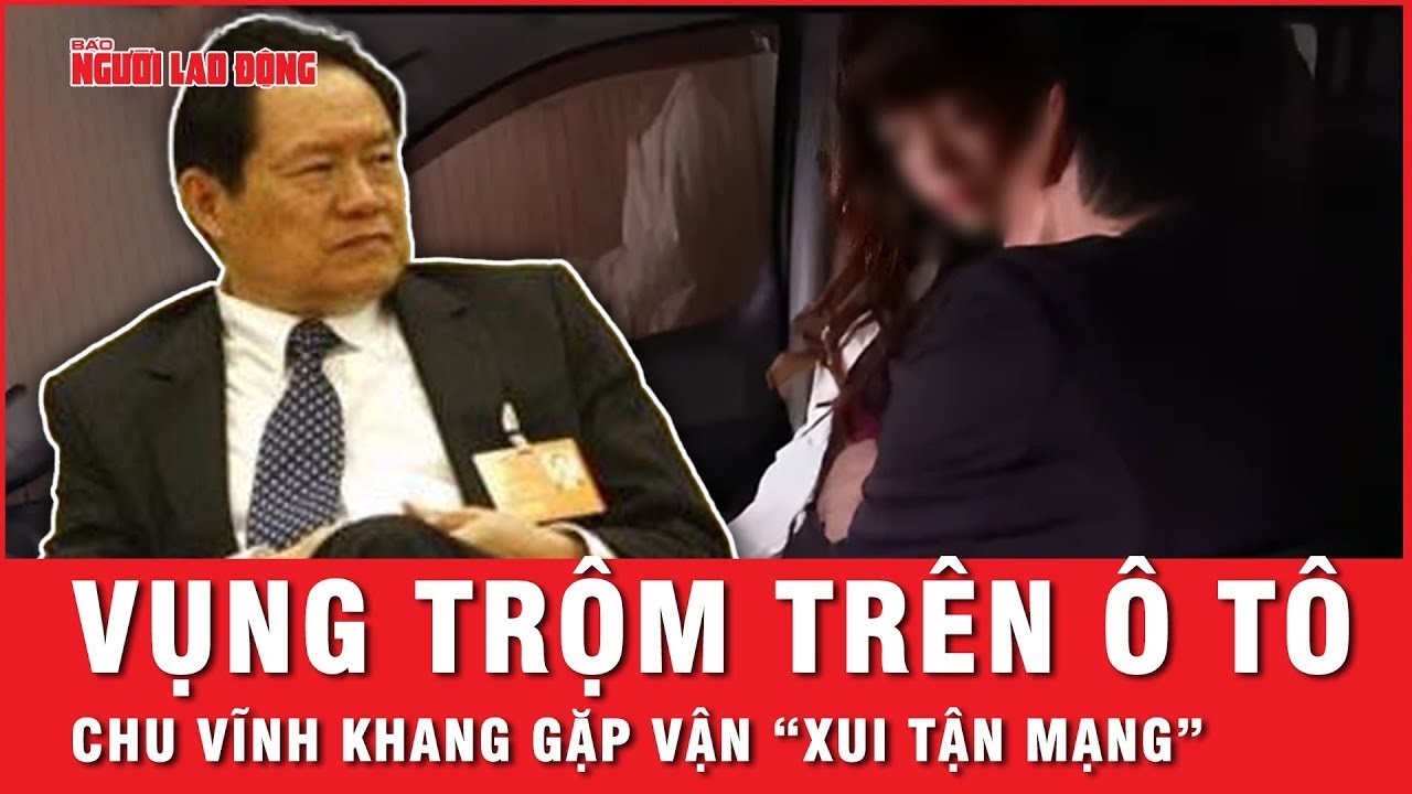 Quan hệ với nữ MC xinh đẹp ngay trên ô tô, Chu Vĩnh Khang gặp vận “xui tận mạng” | Hồ sơ vụ án