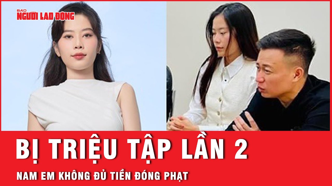 Nóng: Nam Em không đủ tiền đóng phạt khi bị Sở Thông tin Truyền thông TP HCM triệu tập lần 2