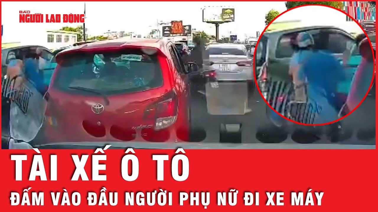 Công an vào cuộc xác minh vụ tài xế ô tô bất ngờ đấm vào đầu người phụ nữ đi xe máy | Thời sự