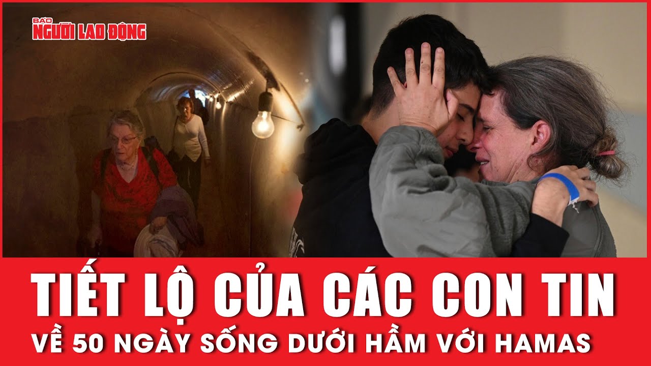 Tiết lộ của các con tin về 50 ngày sống dưới hầm với Hamas | Báo Người Lao Động