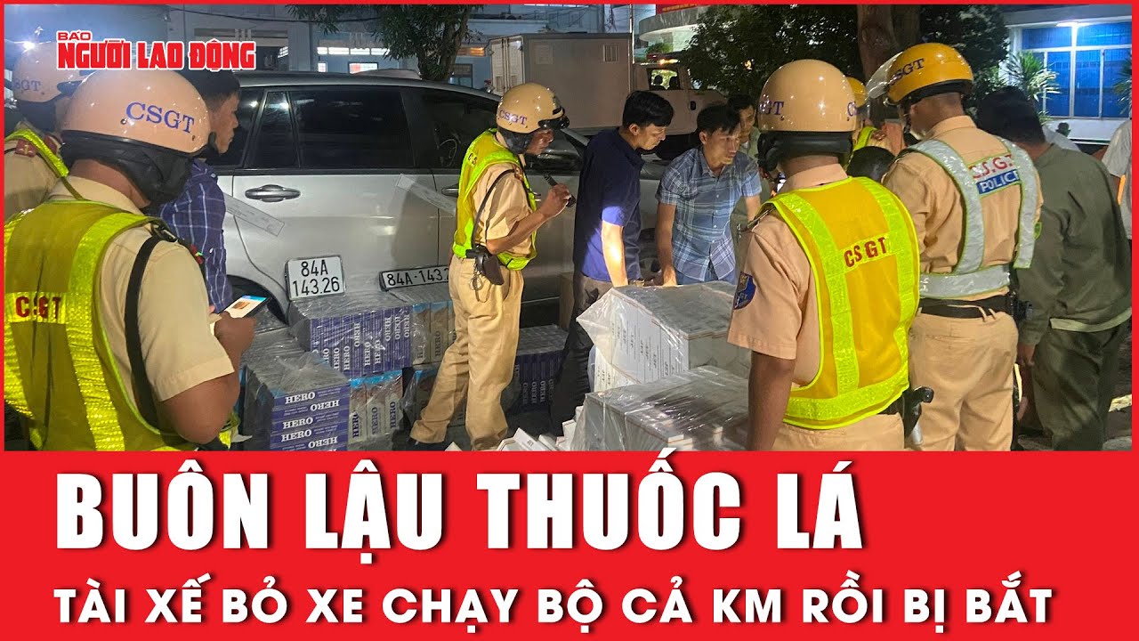 TP HCM: Vận chuyển thuốc lá lậu, tài xế bỏ xe chạy bộ cả km rồi bị bắt | Báo Người Lao Động