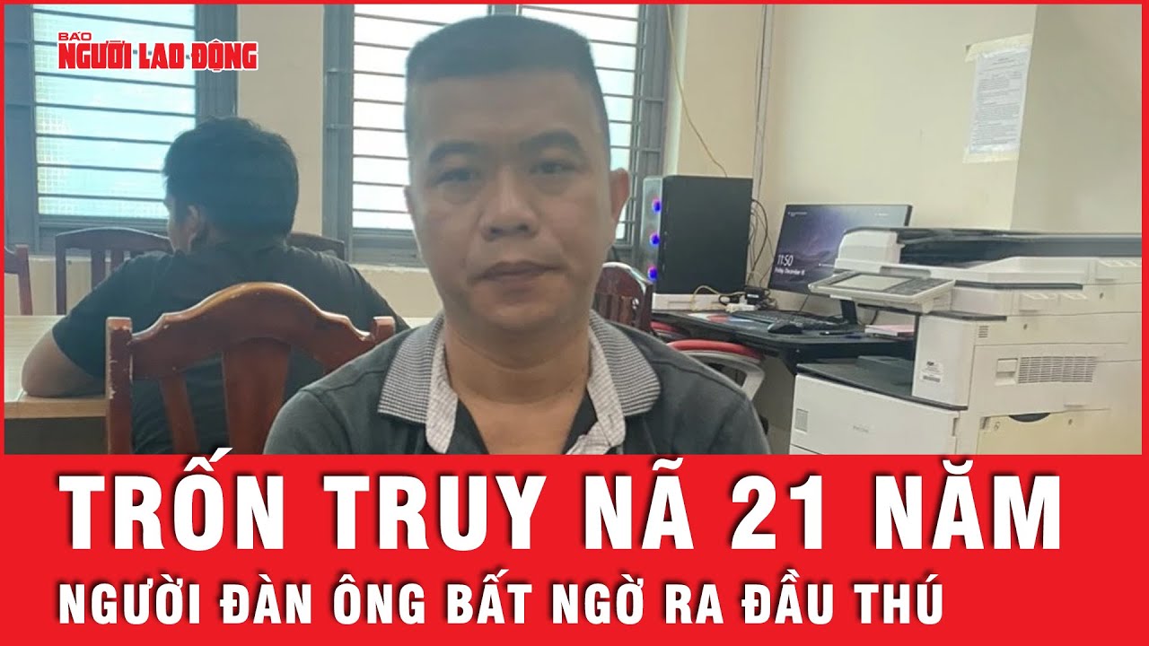 Tội phạm bị truy nã 21 năm bỗng ra đầu thú ở TP Thủ Đức  | Tin nhanh