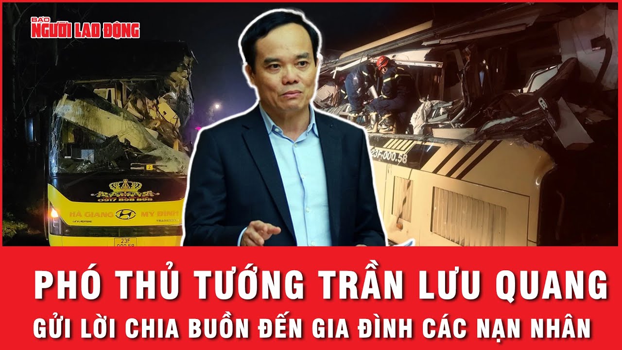 Phó Thủ tướng Trần Lưu Quang gửi lời chia buồn đến gia đình nạn nhân vụ tai nạn ở Tuyên Quang