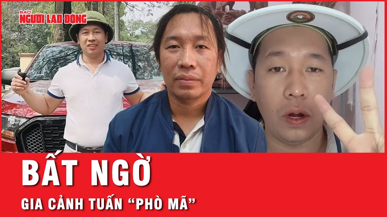 Lãnh đạo địa phương tiết lộ gia cảnh Tuấn “phò mã”, bất ngờ về “quyền lực ảo” của TikToker