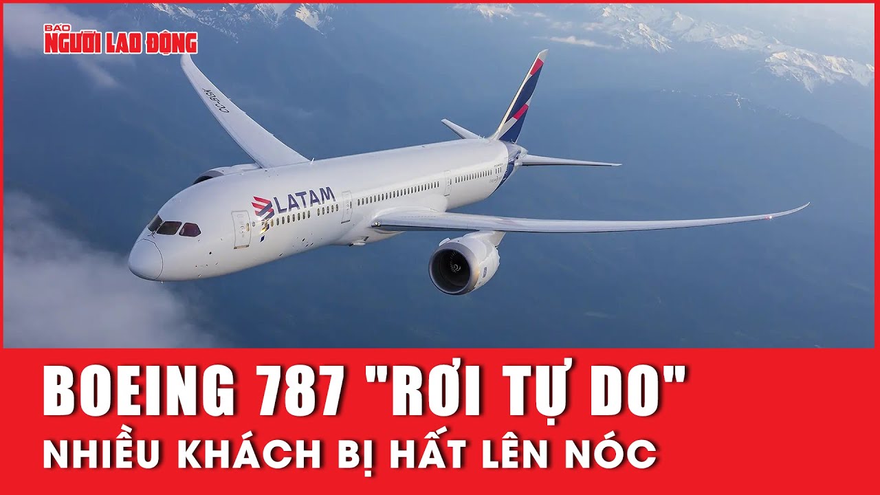 New Zealand: Boeing 787 "rơi tự do" một đoạn, nhiều khách bị hất lên nóc | Báo Người Lao Động