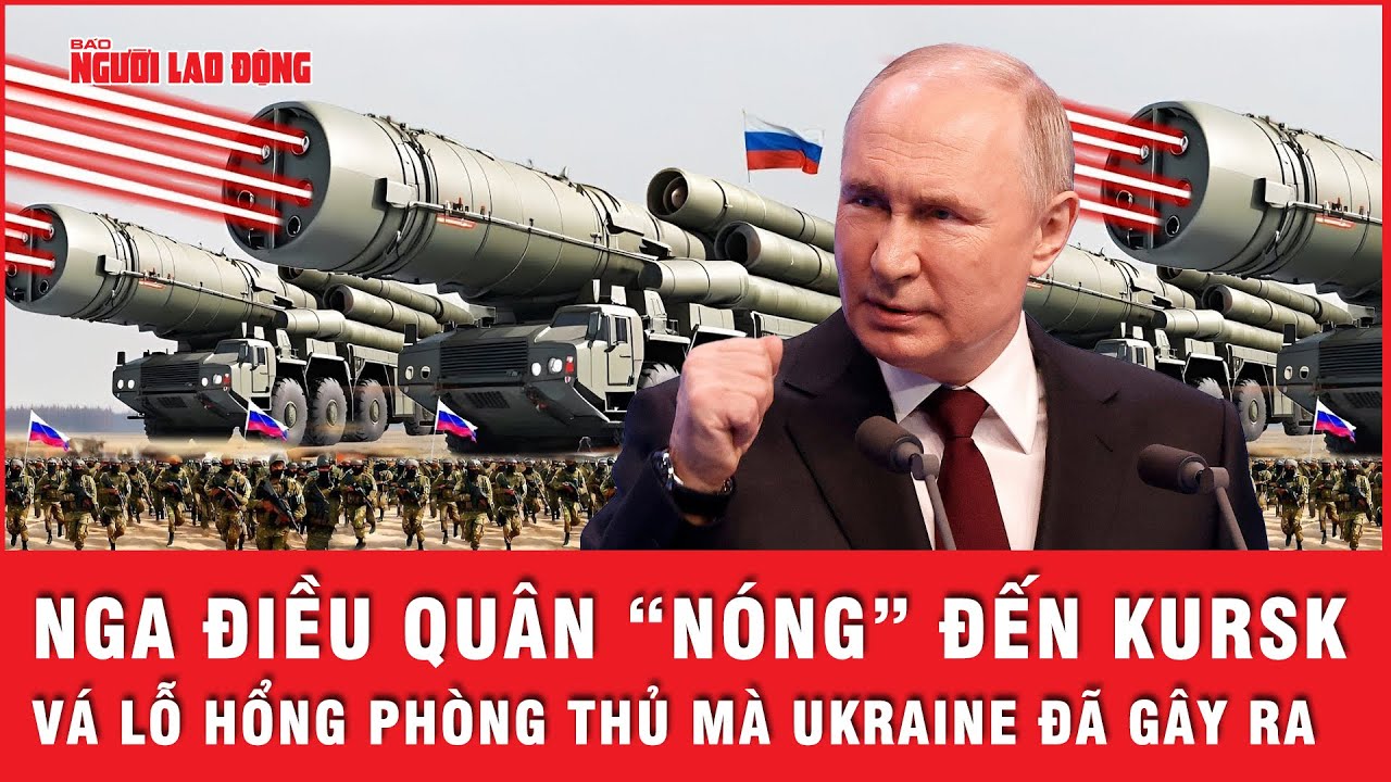 Kursk rực lửa: Ukraine bất ngờ tiết lộ hoạt động điều quân “nóng” của Nga đến vùng biên giới