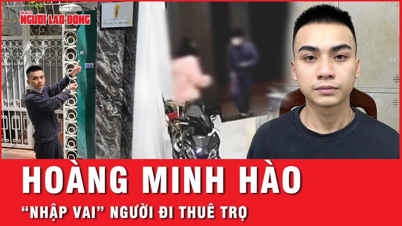 Nghi phạm trong vụ sát hại cô gái 21 tuổi xinh đẹp đã “nhập vai” người đi thuê trọ ra sao? | Tin tức