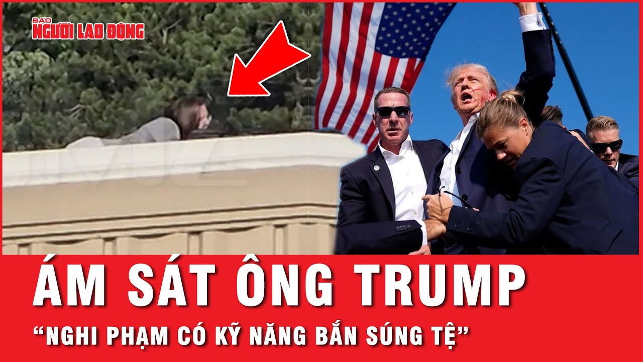 Cựu Tổng thống Donald Trump bị ám sát: Nghi phạm có kỹ năng bắn súng dở tệ | Tin thế giới