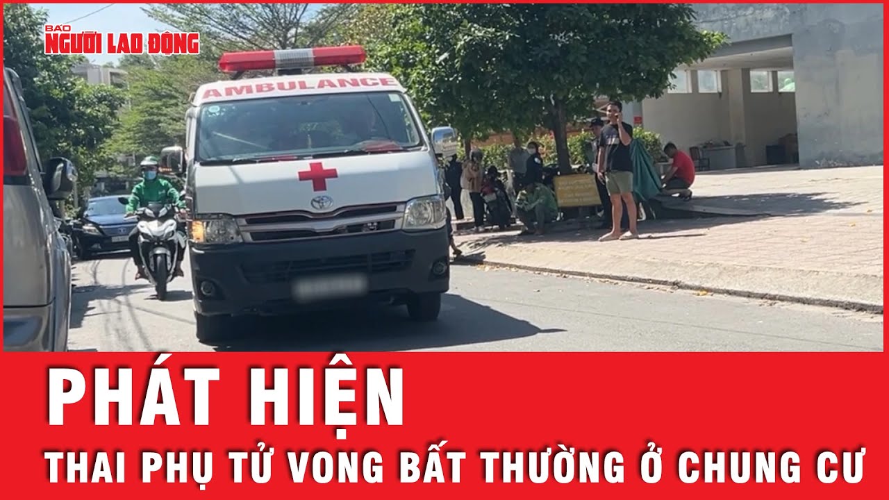 Phát hiện người phụ nữ mang thai 4 tháng tử vong bất thường ở chung cư | Tin nhanh