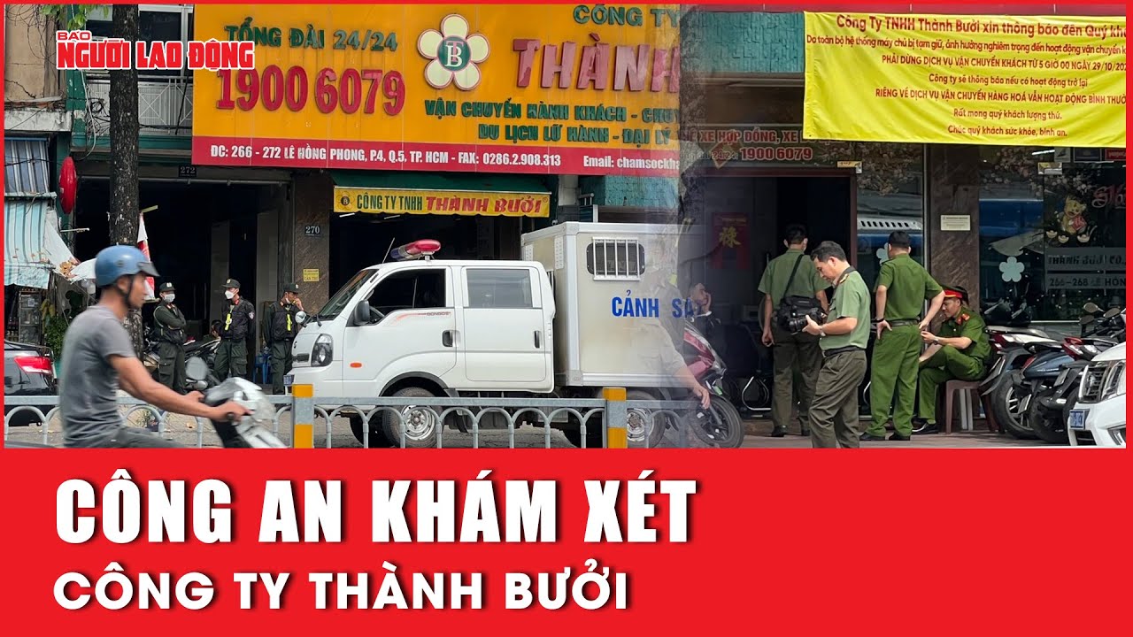 Công an khám xét Công ty Thành Bưởi | Báo Người Lao Động