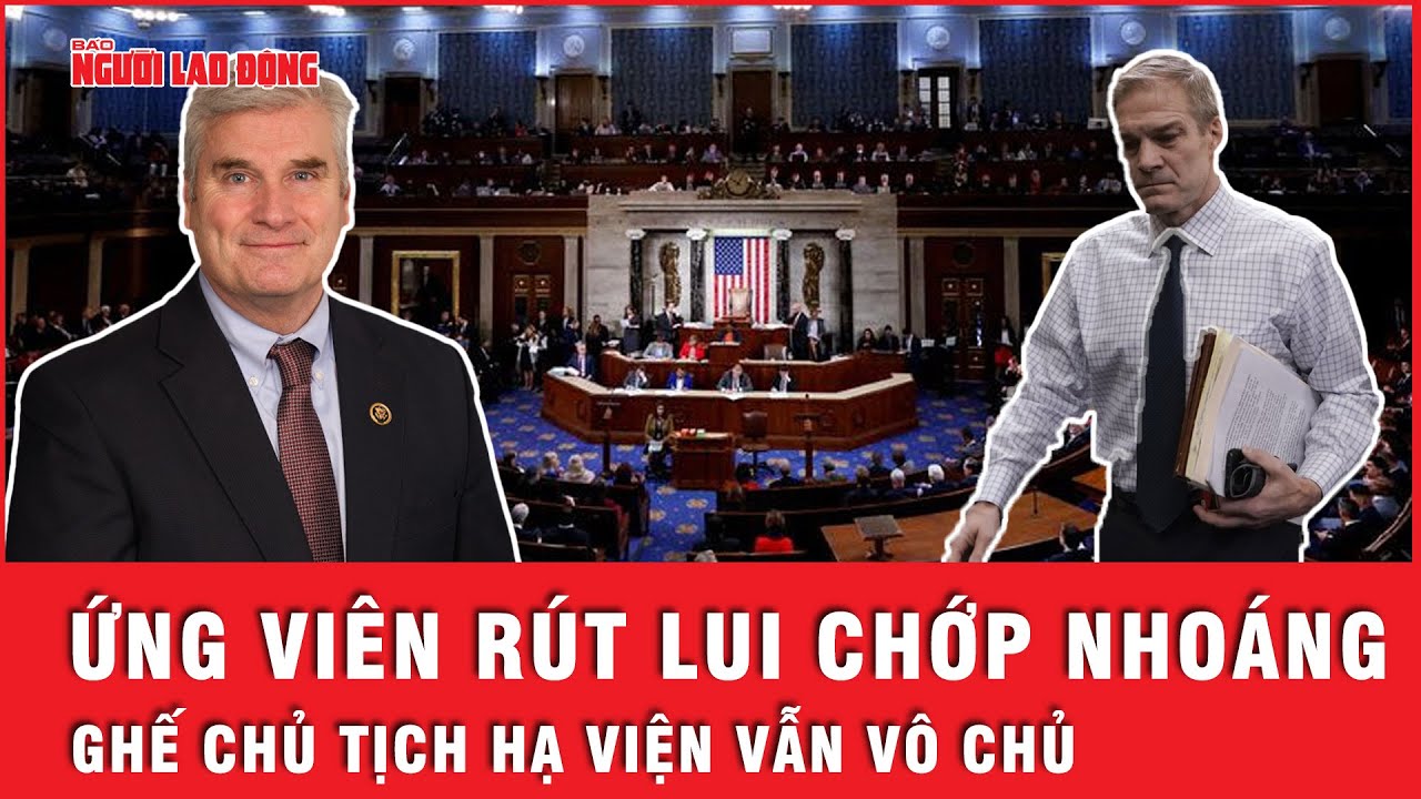 Các ứng viên liên tiếp bỏ cuộc, Hạ viện Mỹ lại “rối như tơ vò” đi tìm Chủ tịch | Tin thế giới