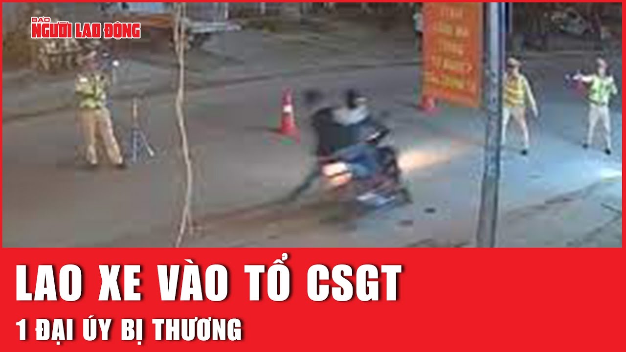 Lao xe máy vào tổ CSGT kiểm tra nồng độ cồn, 1 đại úy bị thương | Báo Người Lao Động