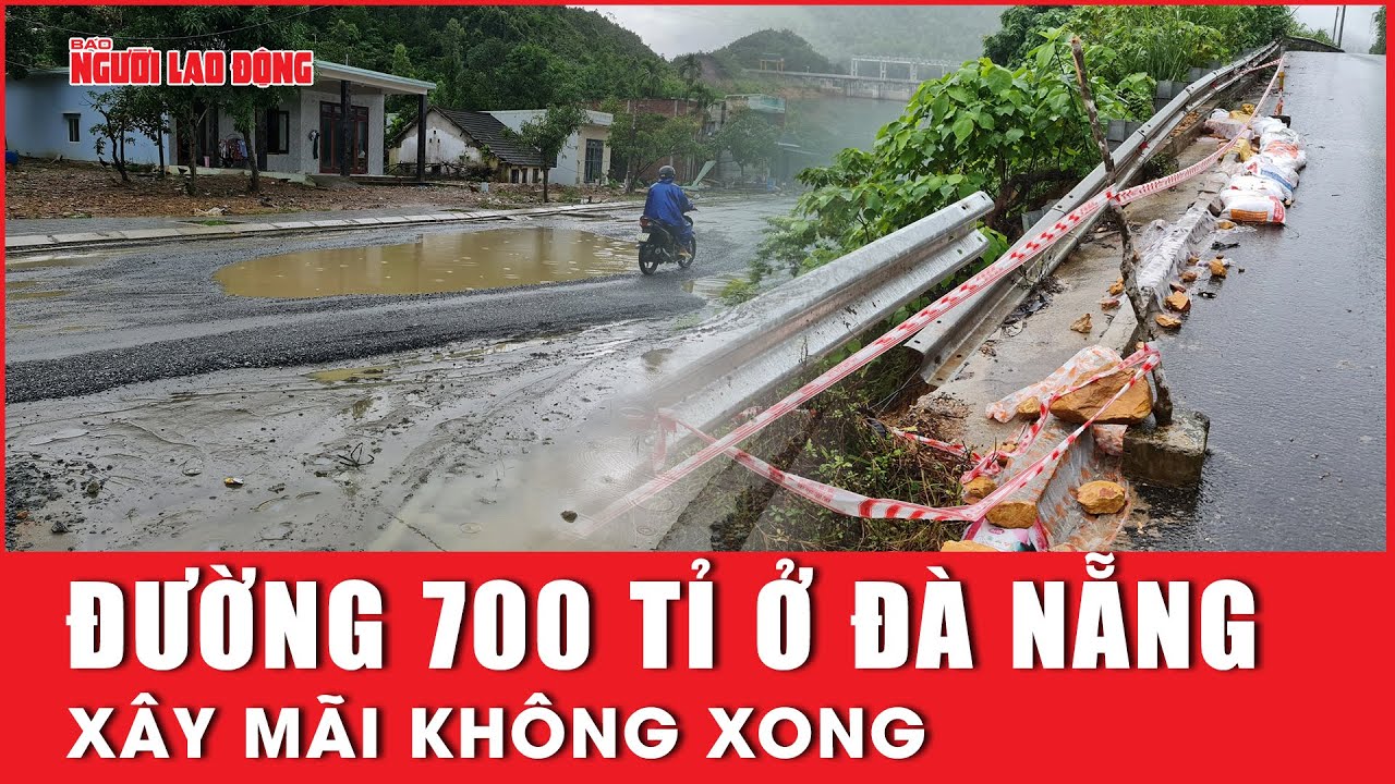 Đường 700 tỉ ở Đà Nẵng xây mãi không xong, dân kêu trời | Báo Người Lao Động