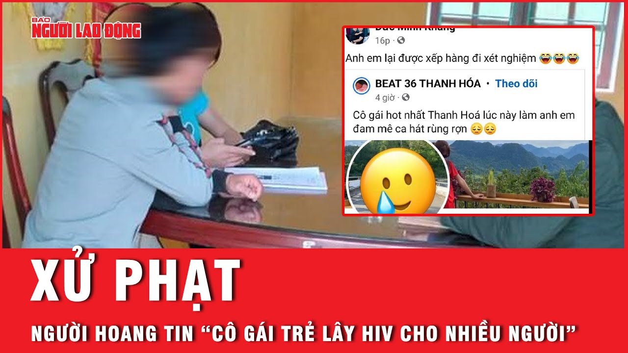 Phạt 2 người hoang tin "cô gái trẻ lây HIV cho nhiều người" | Tin nhanh