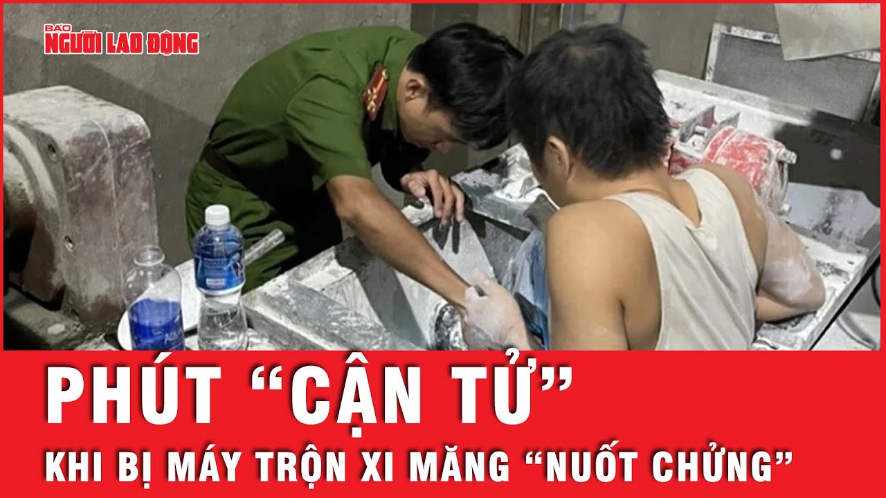 Phút “cận tử” của nam công nhân bị máy trộn bột xi măng “nuốt chửng”  | Tin tức