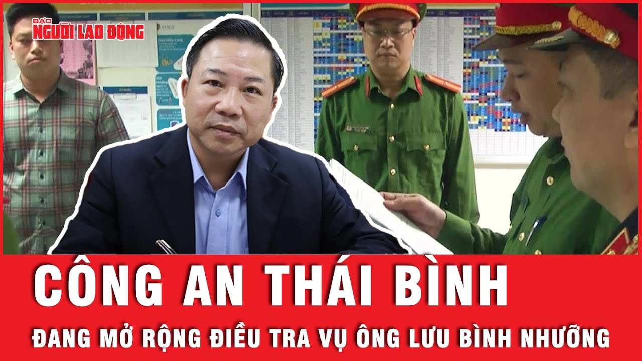 Công an tỉnh Thái bình kêu gọi cung cấp thông tin liên quan tới sai phạm của ông Lưu Bình Nhưỡng