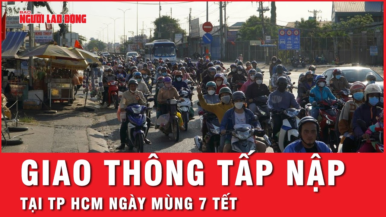 Giao thông ở cửa ngõ miền Tây và hướng đi về phà Cát Lái ngày mùng 7 Tết | Tin tức