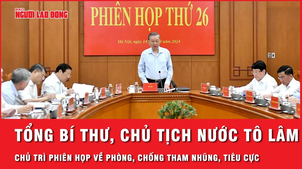 Tổng Bí thư, Chủ tịch nước Tô Lâm chủ trì phiên họp về phòng, chống tham nhũng, tiêu cực | Thời sự