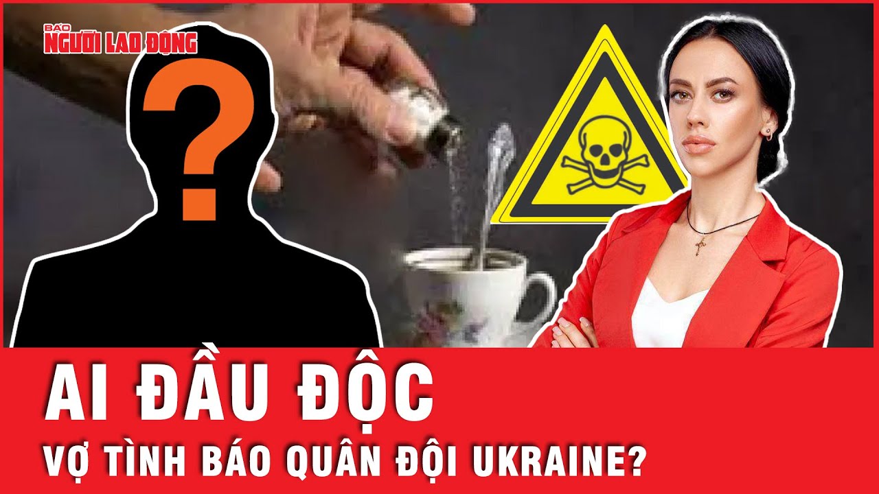 Nóng: Vợ giám đốc tình báo quân đội Ukraine bị đầu độc bằng kim loại | Tin thế giới