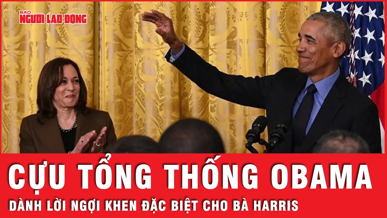 Cựu Tổng thống Barack Obama đăng đàn, dành lời ủng hộ đặc biệt cho bà Kamala Harris | Tin thế giới