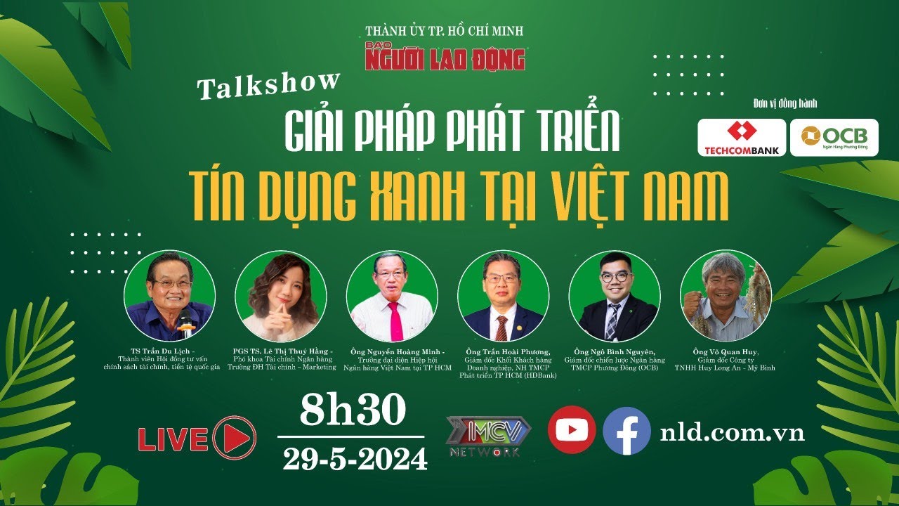 🔴 Talkshow "Giải pháp phát triển tín dụng xanh tại Việt Nam"