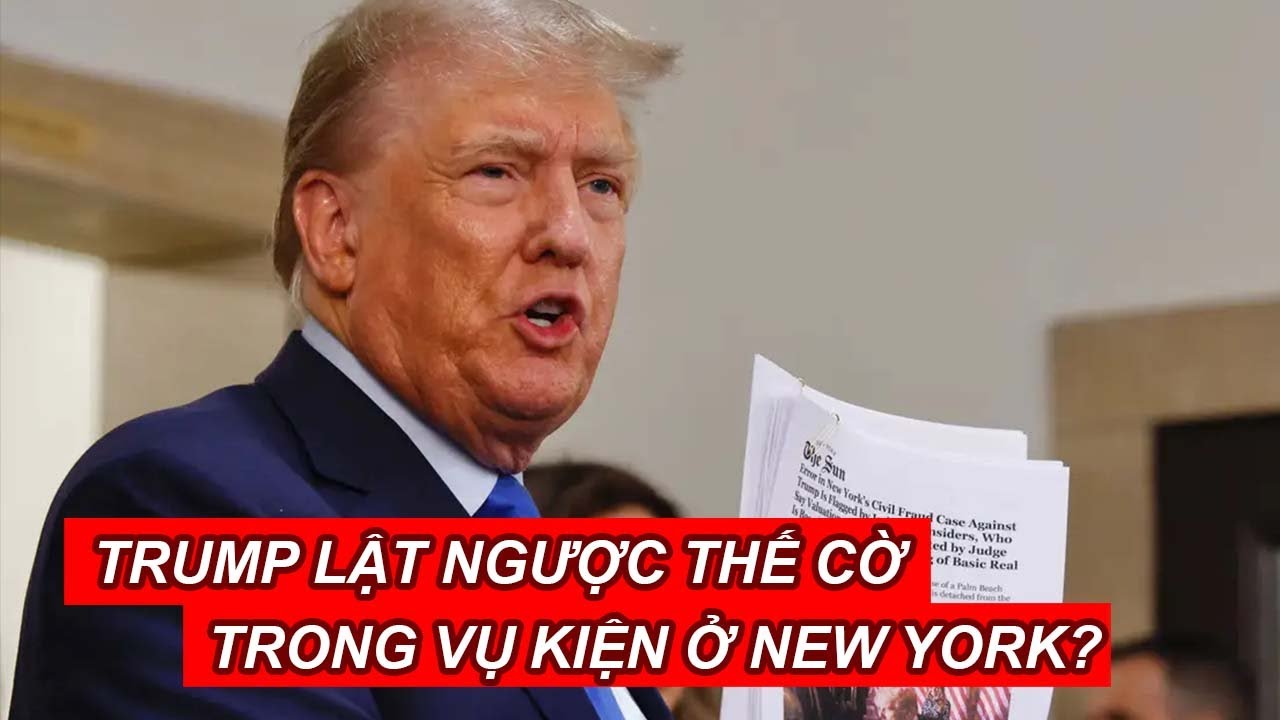 Ông Donald Trump lật ngược thế cờ trong vụ kiện ở New York? | Báo Người Lao Động