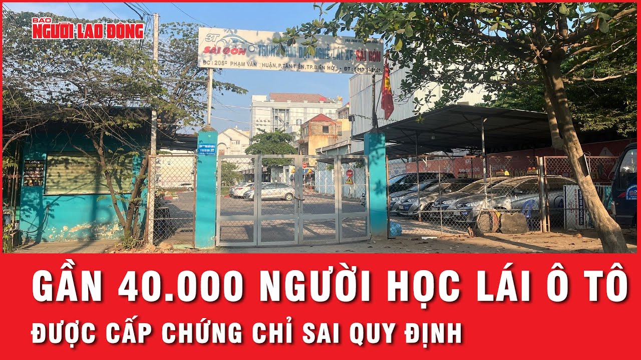 Bộ Công an xác định Trung tâm dạy nghề lái xe Sài Gòn cấp gần 40.000 chứng chỉ nghề trái quy định