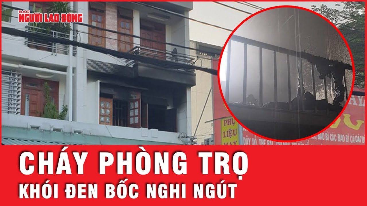 Cháy phòng trọ ở quận 12, TP HCM | Tin nhanh