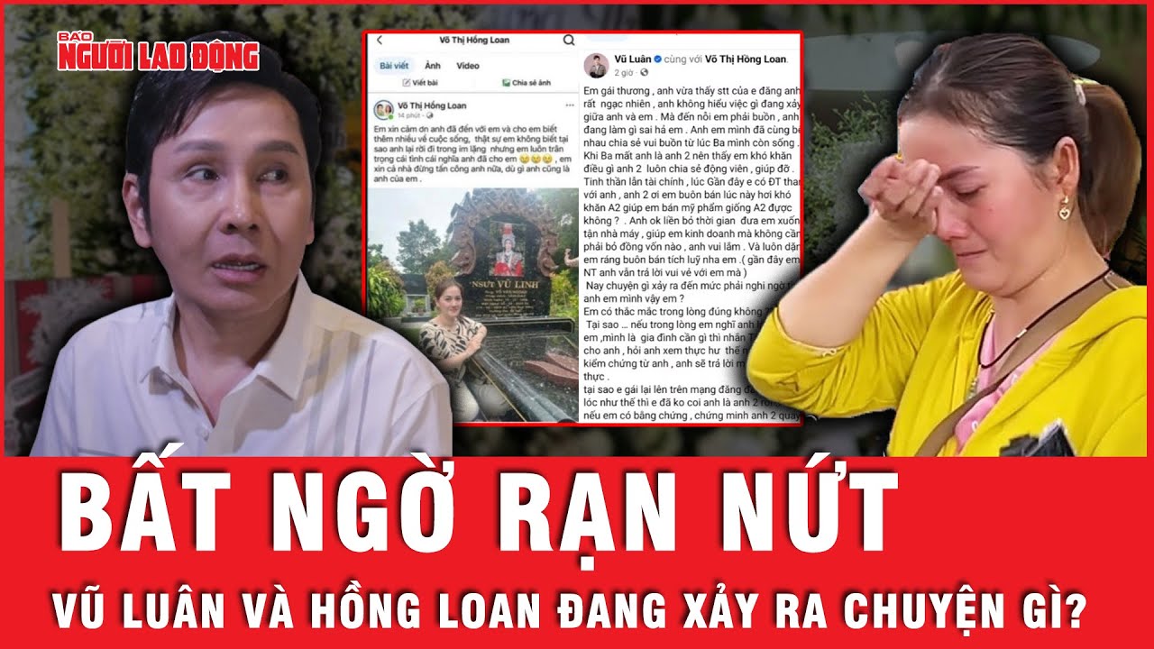 Vũ Luân nói lời buồn bã về Hồng Loan, cho “bay màu” 5 MV đóng chung với em gái | Hồ sơ vụ án