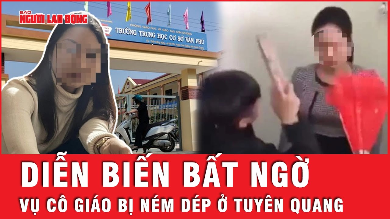 BẤT NGỜ: Kết quả kiểm tra, xử lý vụ cô giáo bị học sinh ném dép tại Tuyên Quang | Tin tức