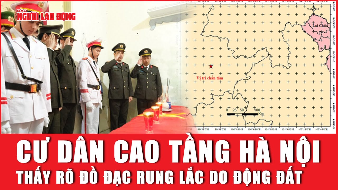 Cư dân nhà cao tầng Hà Nội thấy rõ đồ đạc rung lắc do động đất | Báo Người Lao Động