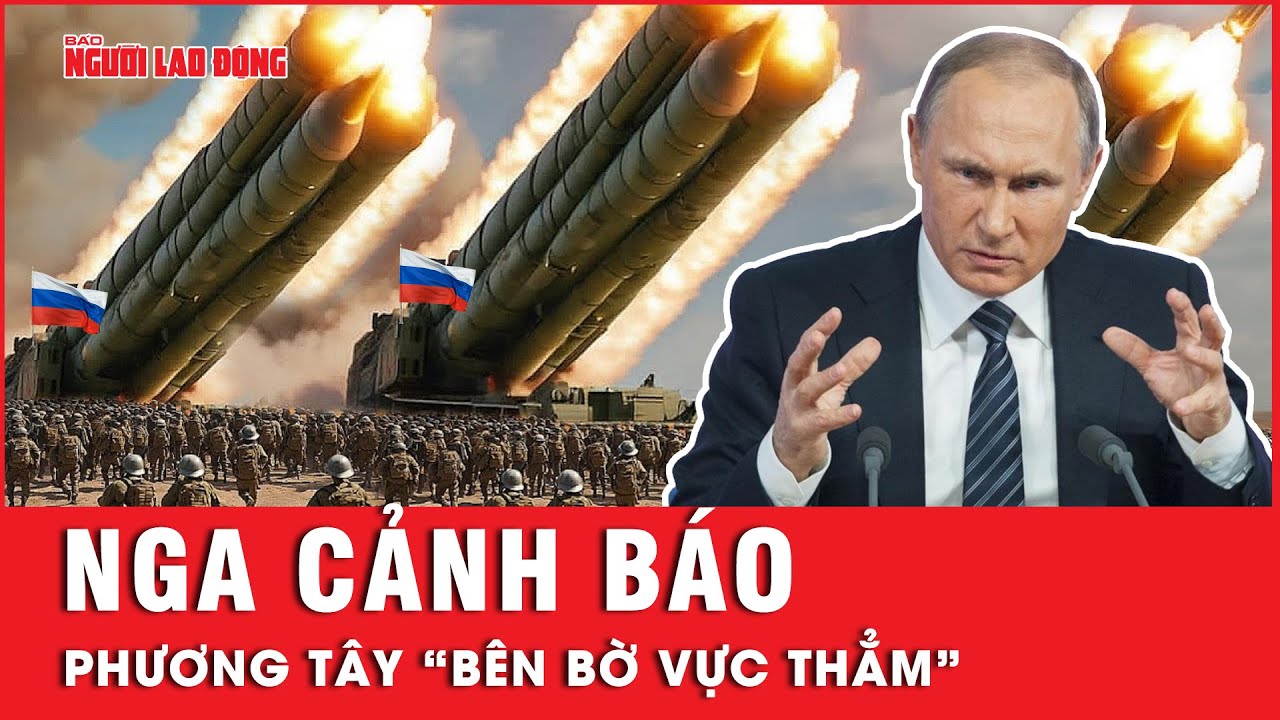 Nga cảnh báo điều đáng sợ với phương Tây khi cuộc khủng hoảng Ukraine có thể vượt khỏi tầm kiểm soát