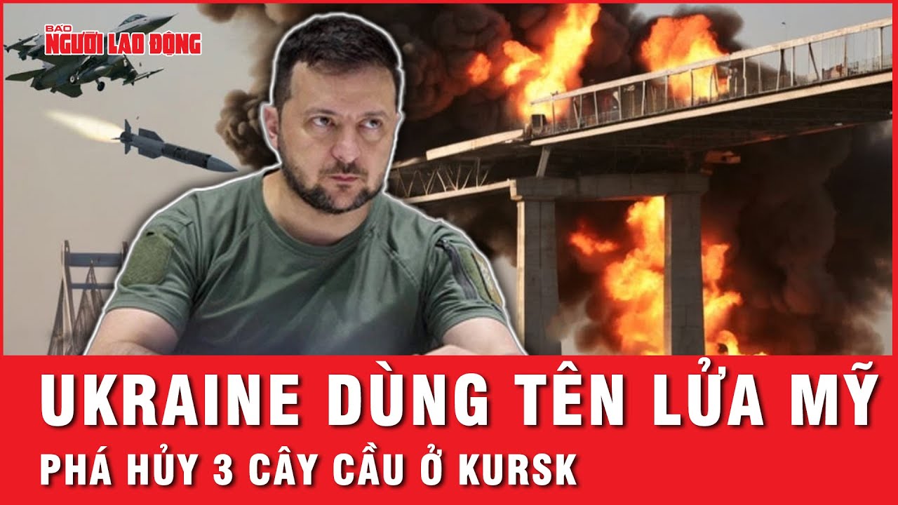 Ukraine xác nhận việc sử dụng “hỏa thần” HIMARS của Mỹ để phá hủy các cây cầu ở Kursk | Tin thế giới