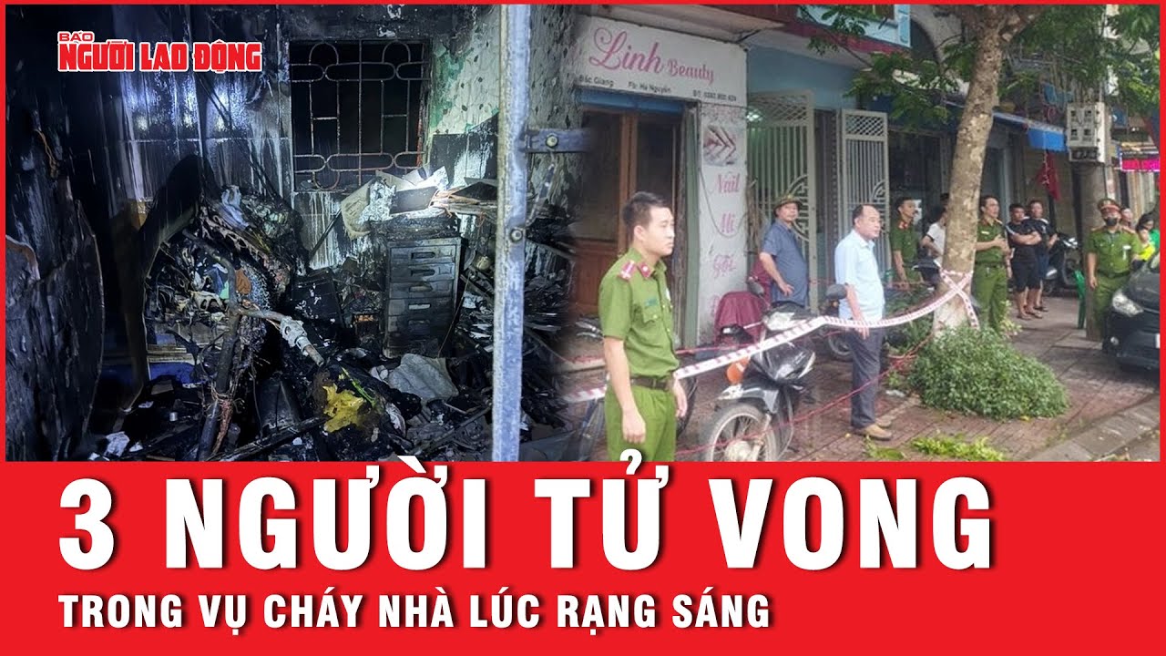 Cháy nhà trên phố lúc rạng sáng, 3 người tử vong | Tin nhanh