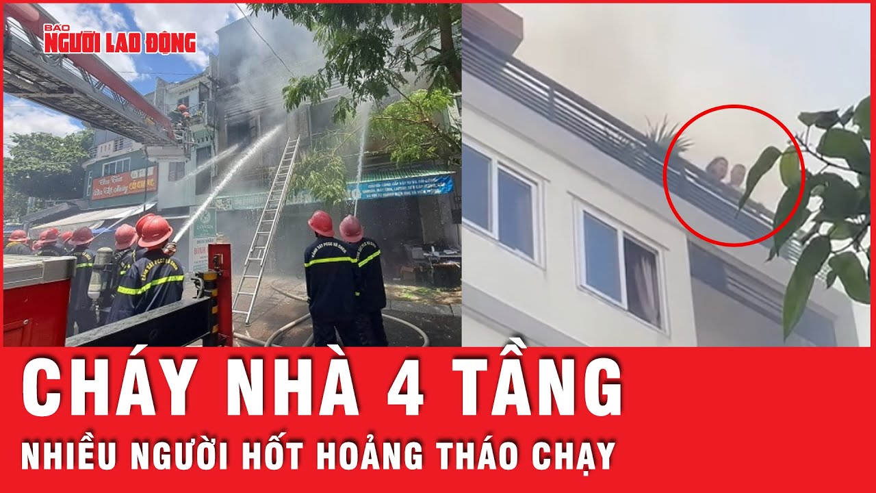 Cháy nhà 4 tầng ở khu Thảo Điền, nhiều người hoảng hốt chạy lên sân thượng lánh nạn | Thời sự