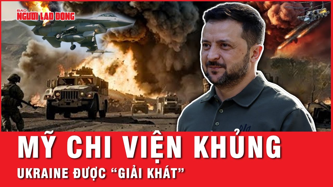 Mỹ chi viện loạt vũ khí sát thương “khủng” cho Ukraine, xung đột với Nga sẽ có bước ngoặt?