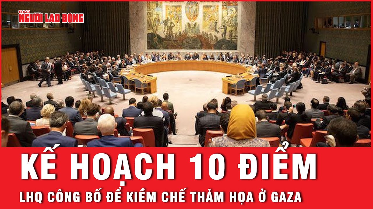 Liên hiệp quốc công bố kế hoạch 10 điểm nhằm kiềm chế thảm họa nhân đạo ở Gaza | Tin thế giới